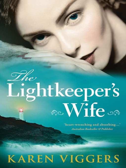 Title details for The Lightkeeper's Wife by Karen Viggers - Available